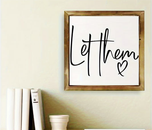 Wooden Inspirational Quote Sign
